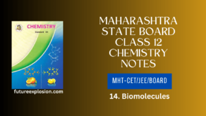 Read more about the article Maharashtra State Board Class 12 Chemistry Notes MHT-CET/JEE/Board/ Chapter 14 Biomolecules PDF