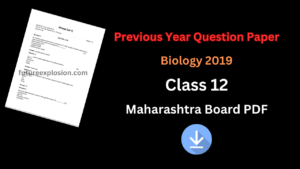 Read more about the article Previous Year Question Papers Class 12 Maharashtra Board PDF Download (Biology 2019)