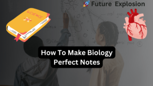 Read more about the article How To Make Biology Perfect Notes